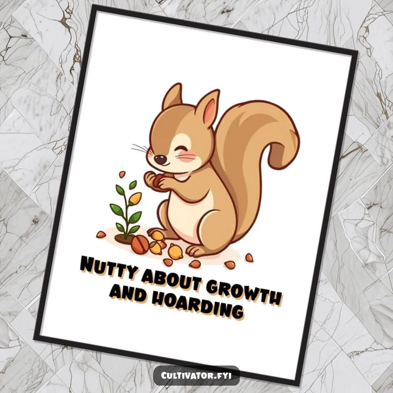 Funny Free Printable Squirrel Nuts Wall Art: A cute squirrel scattering nuts near a small plant, creating a charming woodland scene.