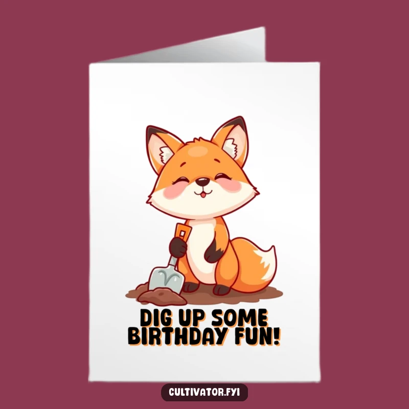 Free Printable Birthday Card: Fox Digging Fun, A Hilarious Downloadable Gift!