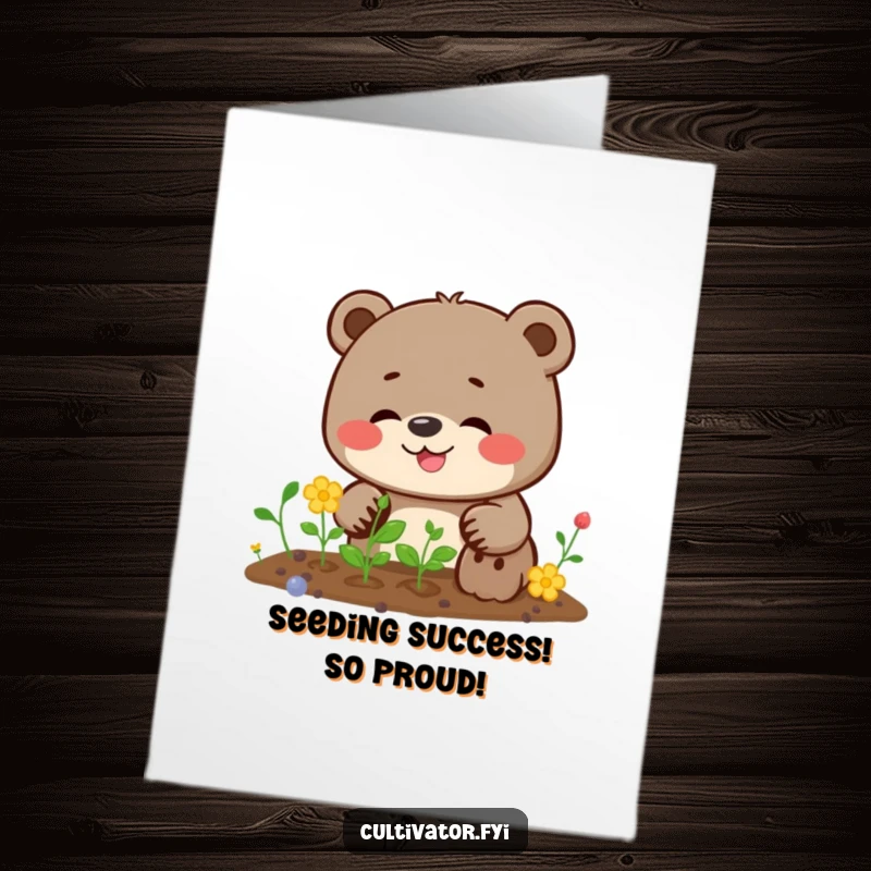 Funny Free Printable Congratulations Card: Giggling bear planting seeds with a determined look, celebrating growth.