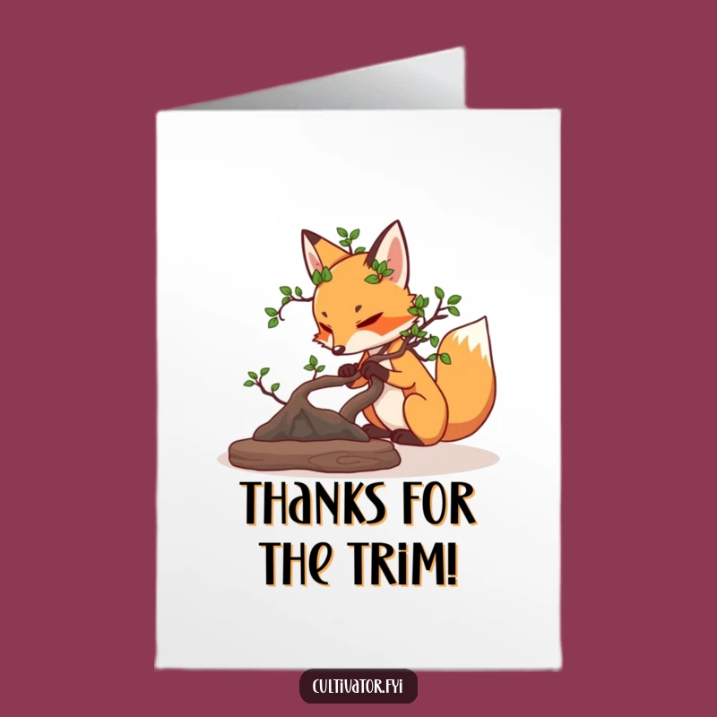 Free Printable Funny Thank You Card: Fox Pruning Bonsai - Witty Downloadable Gift