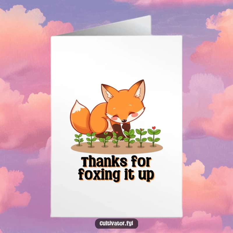 Funny Free Printable Thank You Card: Playful fox tending tiny seedlings, showing care, kind gesture.