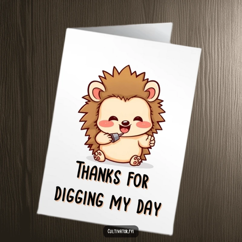 Funny free printable thank you card featuring a happy hedgehog digging energetically, a delightful downloadable.