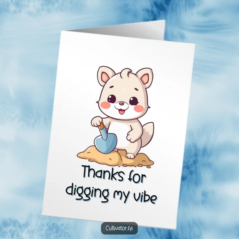 Funny Free Printable Thank You Card illustrating a content animal character using a trowel to carefully shape the earth, a gardening moment.